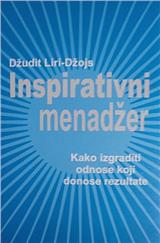 Inspirativni menadžer: kako izgraditi odnose koji donose rezultate